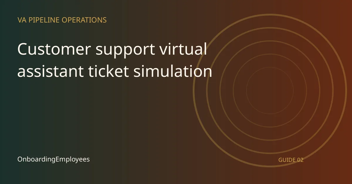 A practical customer support virtual assistant ticket simulation guide for remote teams