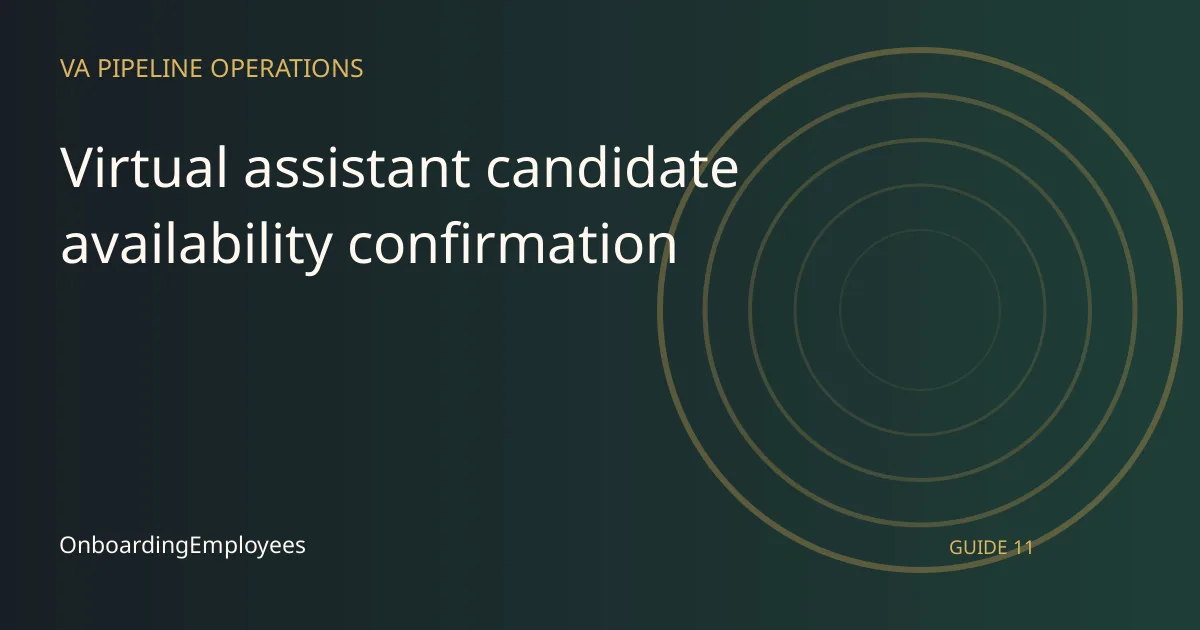 A practical virtual assistant candidate availability confirmation guide for remote teams