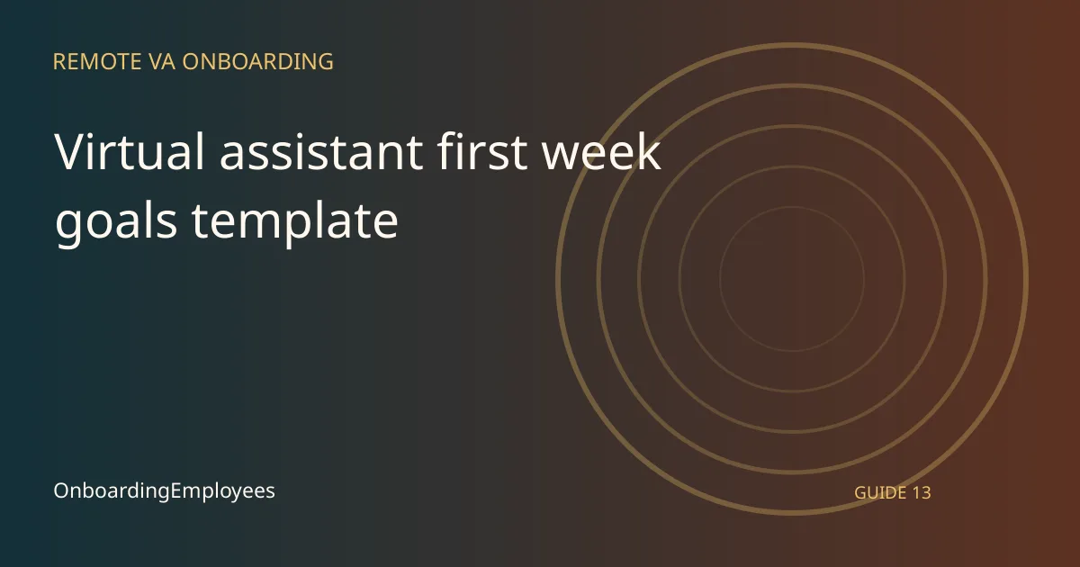 A practical virtual assistant first week goals template guide for remote teams
