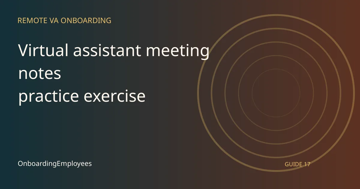 A practical virtual assistant meeting notes practice exercise guide for remote teams