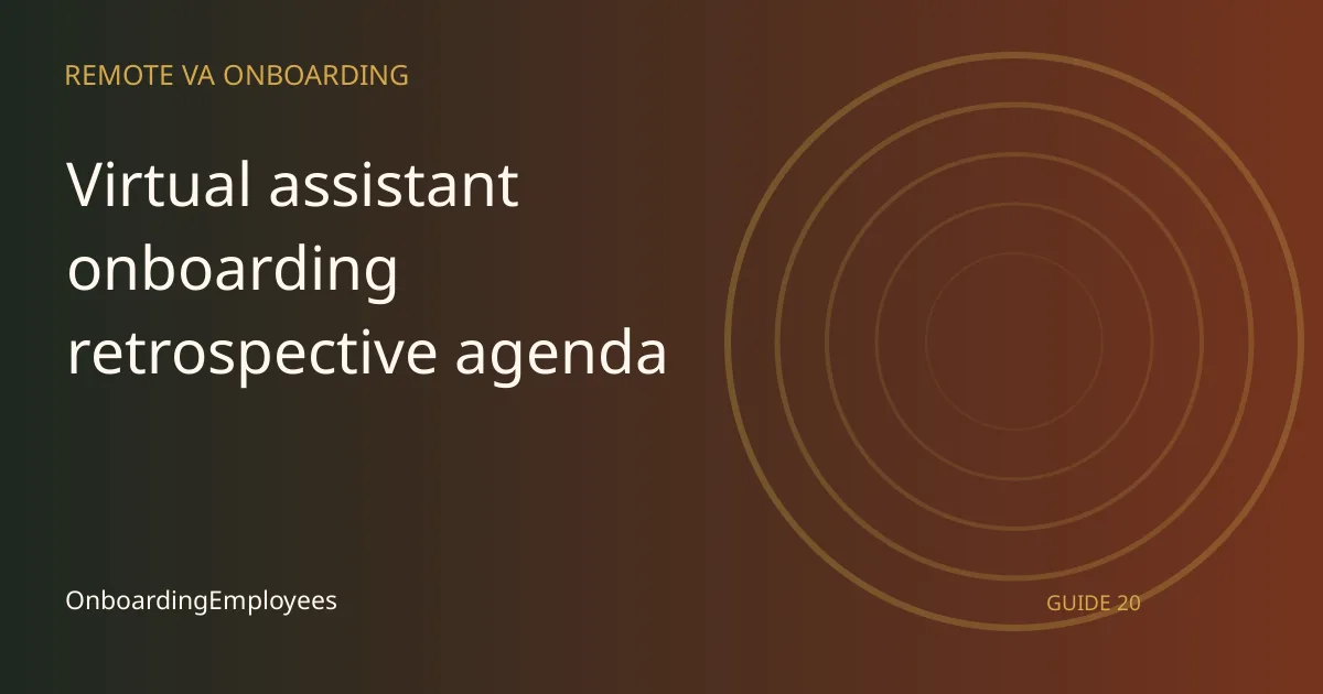 A practical virtual assistant onboarding retrospective agenda guide for remote teams