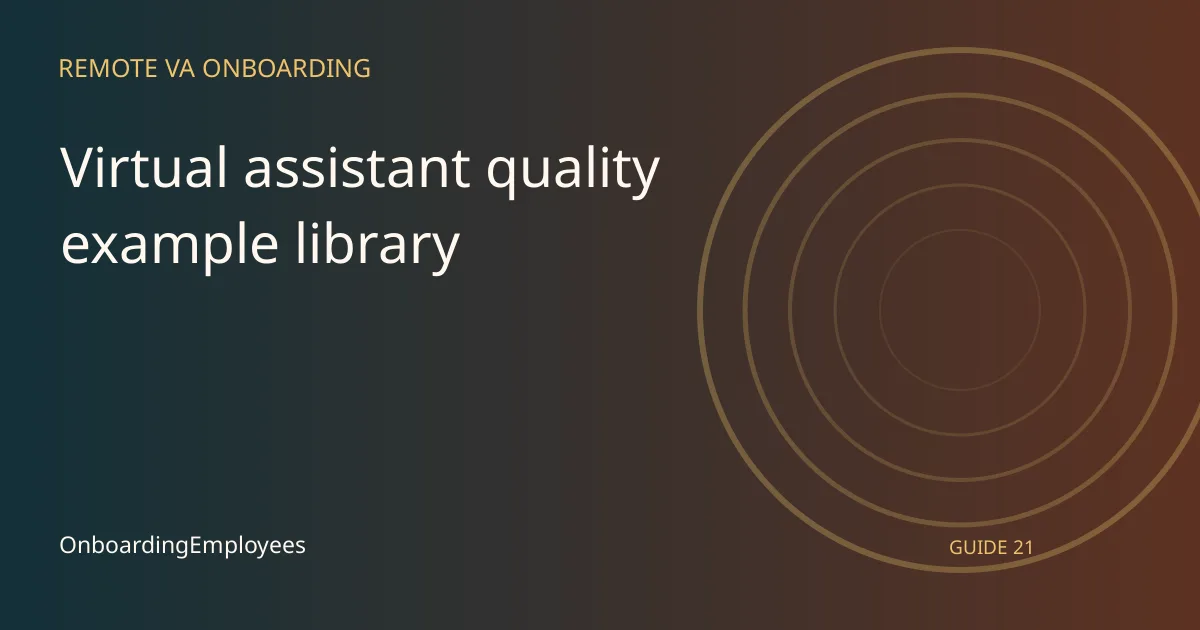 A practical virtual assistant quality example library guide for remote teams