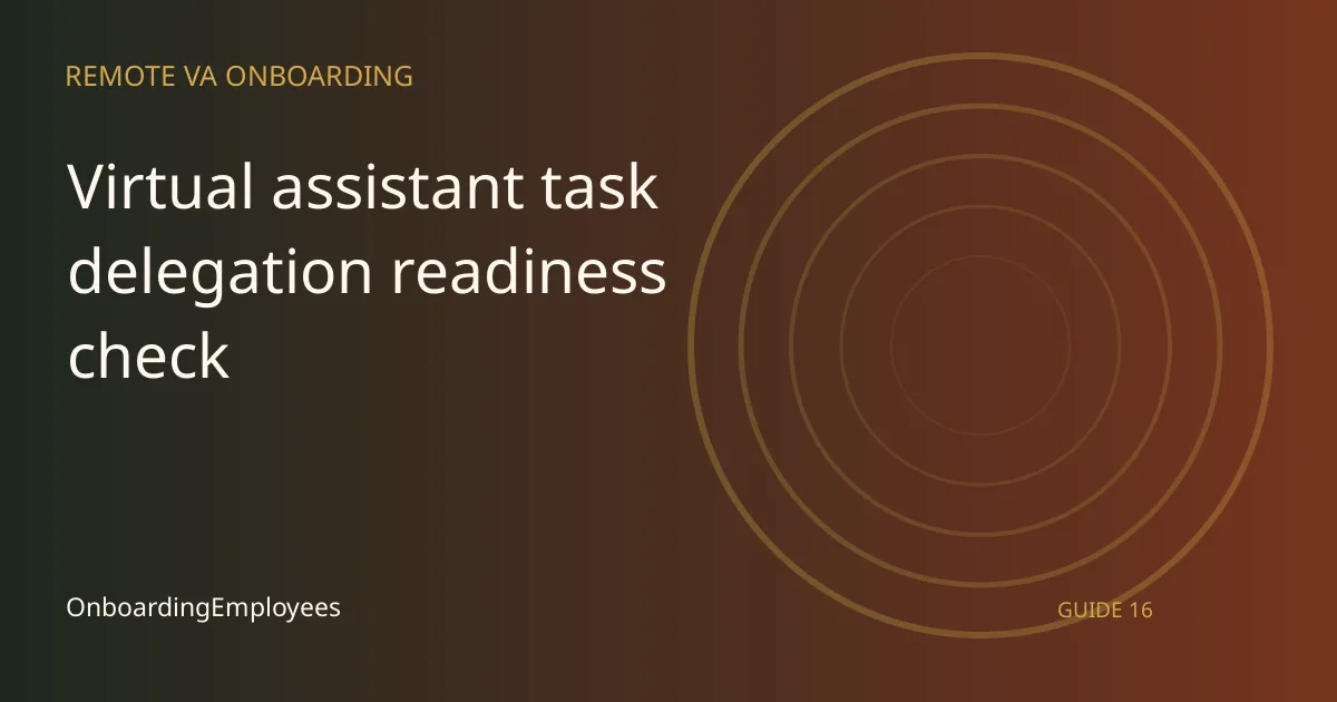 A practical virtual assistant task delegation readiness check guide for remote teams